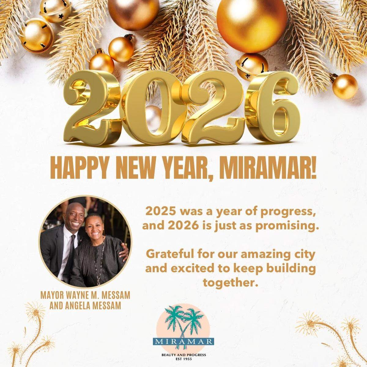 Miramar Mayor Wayne M. Messam sent Happy New Year wishes to Miramar residents.